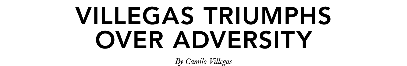 Villegas triumphs over adversity By Camilo Villegas