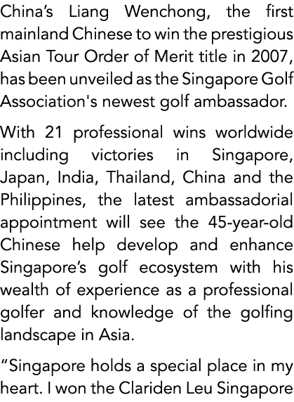 China’s Liang Wenchong, the first mainland Chinese to win the prestigious Asian Tour Order of Merit title in 2007, ha...