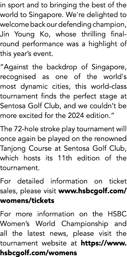 in sport and to bringing the best of the world to Singapore. We're delighted to welcome back our defending champion, ...