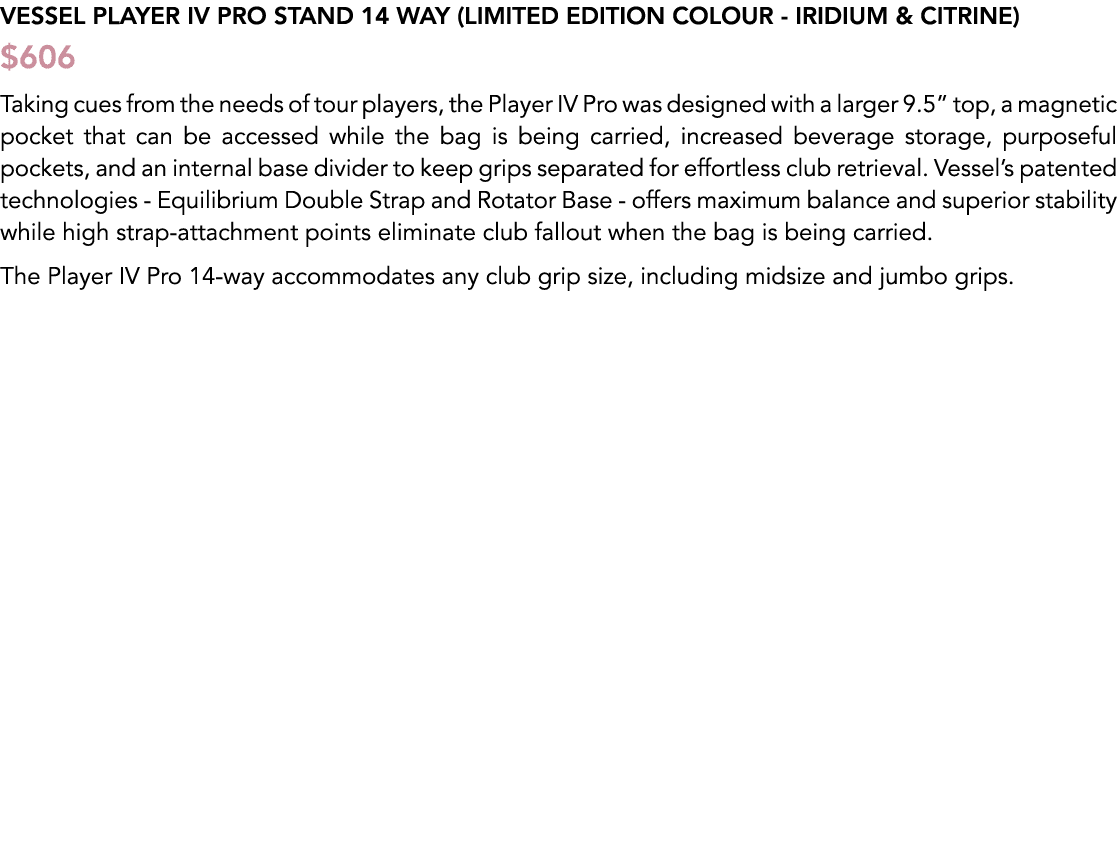 Vessel Player IV Pro Stand 14 way (Limited Edition Colour Iridium & Citrine) $606 Taking cues from the needs of tour ...
