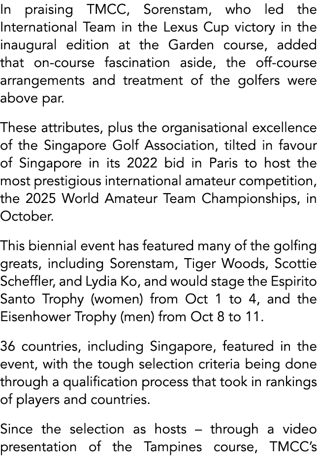 In praising TMCC, Sorenstam, who led the International Team in the Lexus Cup victory in the inaugural edition at the ...