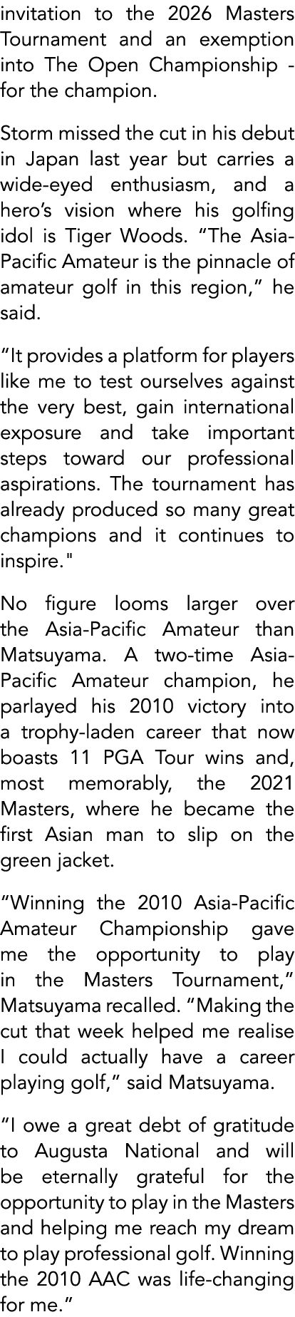 invitation to the 2026 Masters Tournament and an exemption into The Open Championship for the champion. Storm missed ...