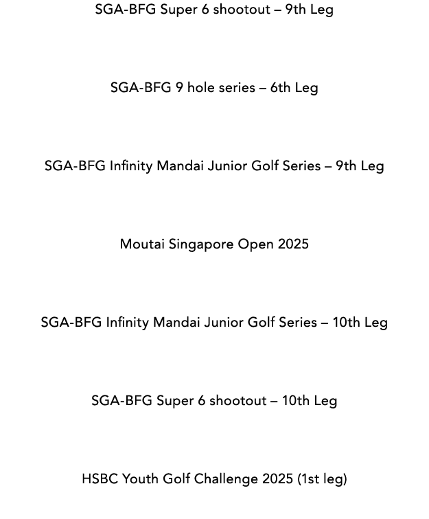 SGA BFG Super 6 shootout – 9th Leg SGA BFG 9 hole series – 6th Leg SGA BFG Infinity Mandai Junior Golf Series – 9th L...